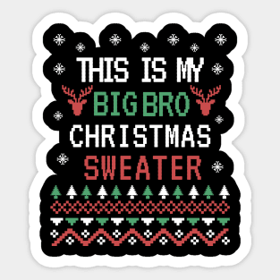 This is my big bro christmas sweater Sticker